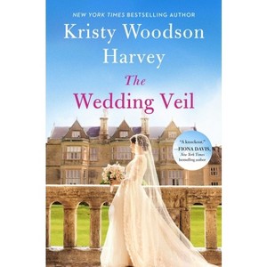 The Wedding Veil - by Kristy Woodson Harvey - 1 of 1