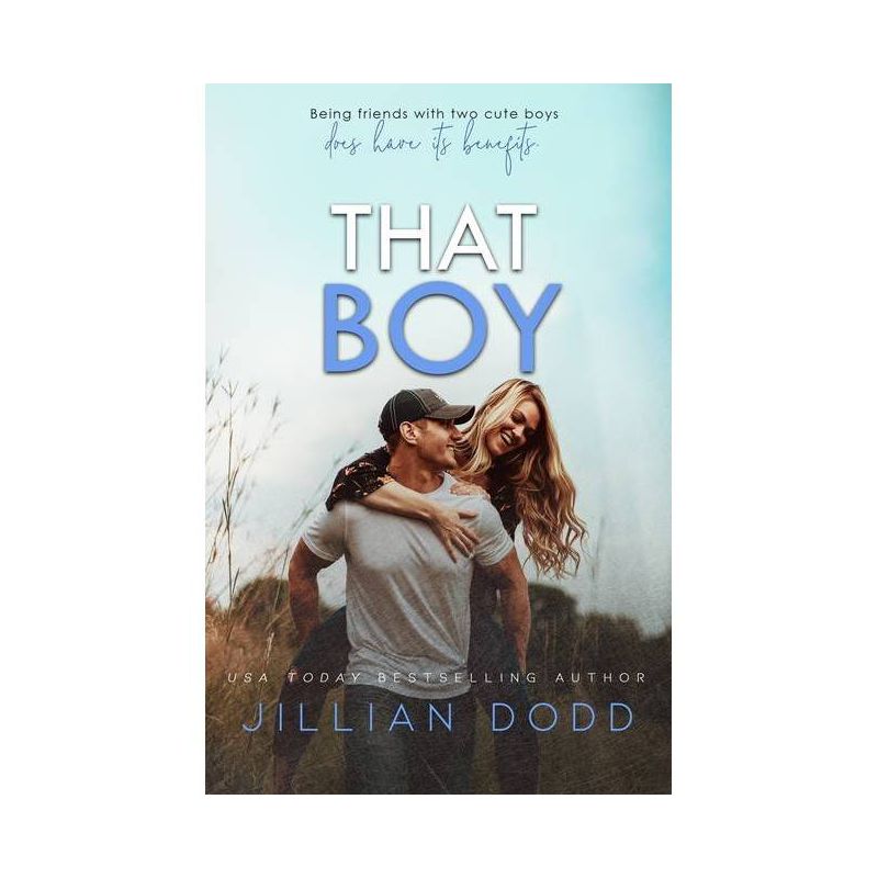 That Boy - by Jillian Dodd, 1 of 2