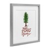 Stupell Industries More Pines Please Framed Print Under Glass Art - 2 of 4