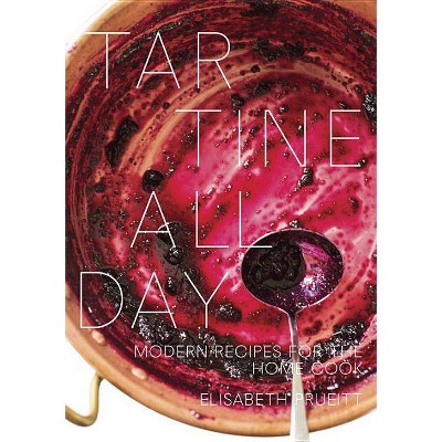 Tartine All Day - by  Elisabeth Prueitt (Hardcover)