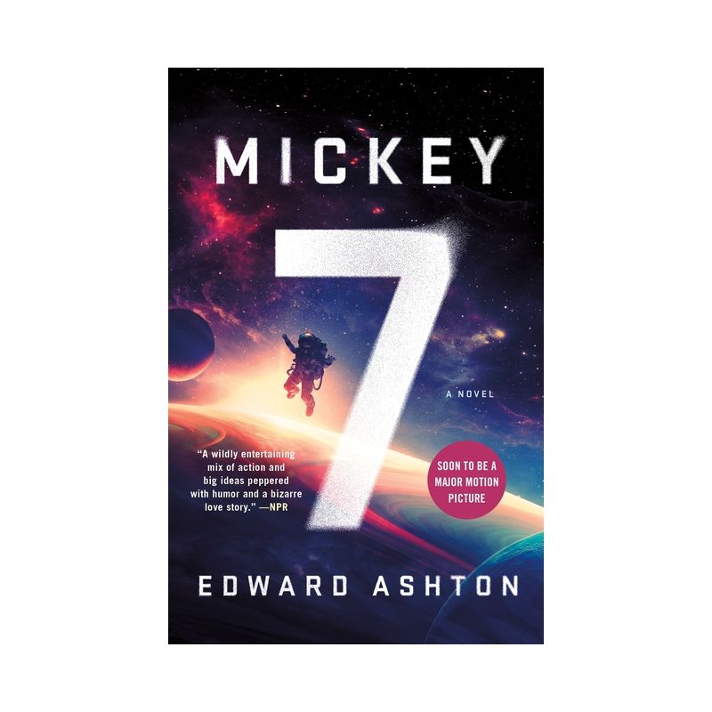 Mickey7 - by Edward Ashton, 1 of 2