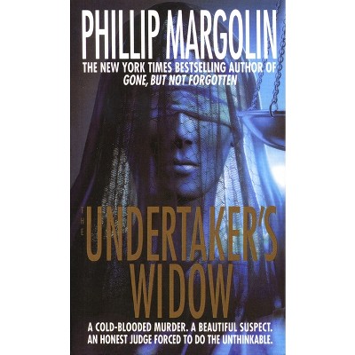 The Undertaker's Widow - by  Phillip Margolin (Paperback)