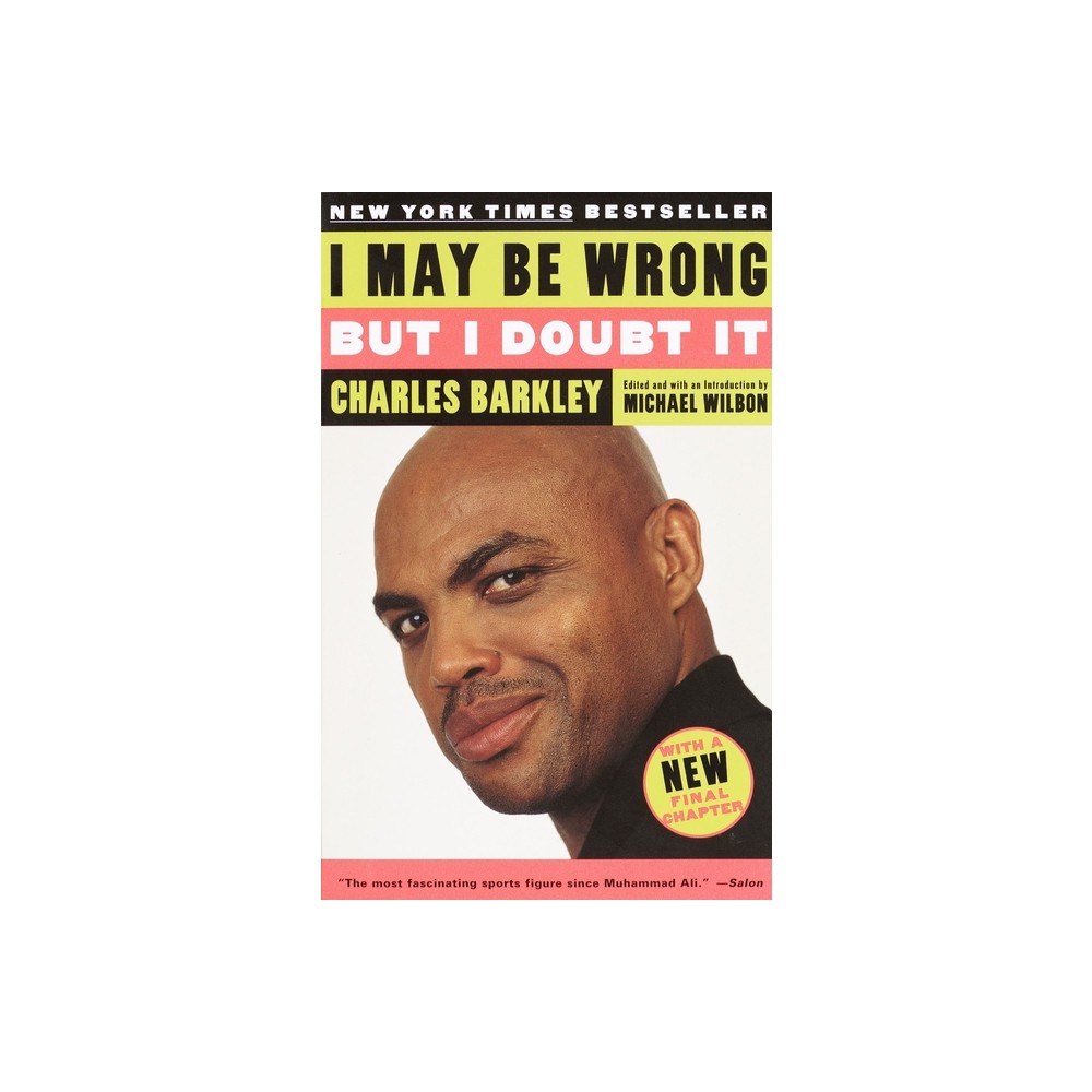 I May Be Wrong but I Doubt It - by Charles Barkley (Paperback)