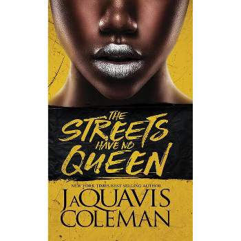 The Streets Have No Queen - by  Jaquavis Coleman (Paperback)