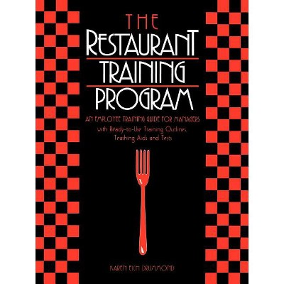 The Restaurant Training Program - by  Karen E Drummond (Paperback)