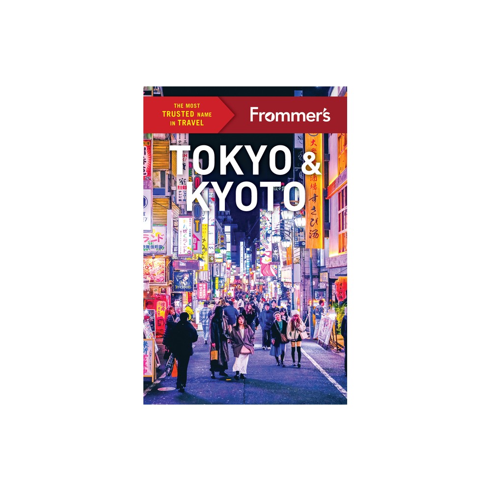 Frommer's Tokyo & Kyoto - (Complete Guide) by David McElhinney (Paperback)