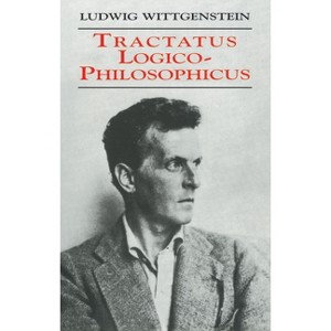 Tractatus Logico-Philosophicus - 471st Edition by  Ludwig Wittgenstein (Paperback) - 1 of 1