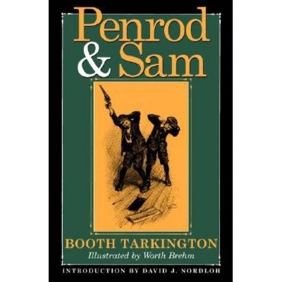 Penrod and Sam - (Library of Indiana Classics) by  Booth Tarkington (Hardcover)