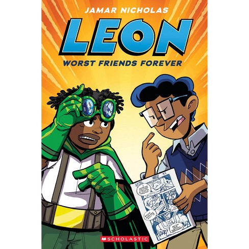Leon: Worst Friends Forever: A Graphic Novel (Leon #2) - by Jamar Nicholas - image 1 of 1