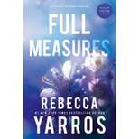 Full Measures - (Flight & Glory) by  Rebecca Yarros (Paperback)
