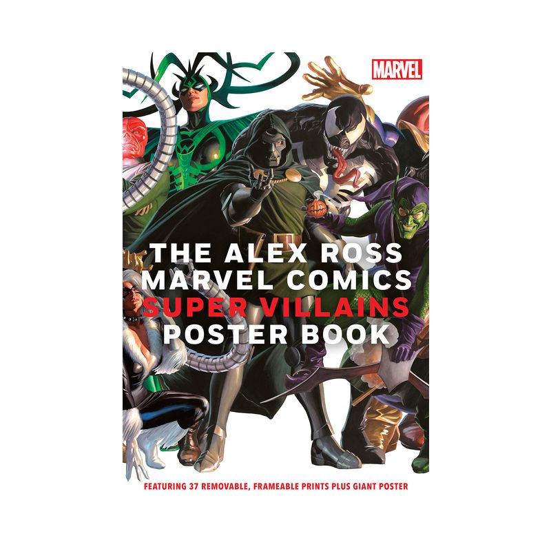 The Alex Ross Marvel Comics Super Villains Poster Book - by  Alex Ross & Marvel Entertainment (Paperback), 1 of 2