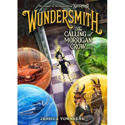 Wundersmith : The Calling of Morrigan Crow -  (Nevermoor) by Jessica Townsend (Hardcover)