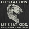 Youth Lets Eat Kids Punctuation Saves Lives Tshirt Funny Dinosaur Grammar Police Graphic Tee - Crazy Dog Youth T Shirt - 2 of 4