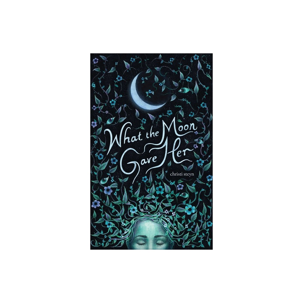 ISBN 9781524873820 product image for What the Moon Gave Her - by Christi Steyn (Paperback) | upcitemdb.com