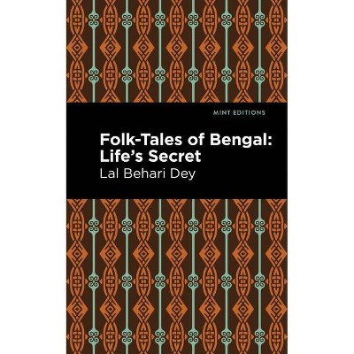 Folk-Tales of Bengal - (Mint Editions) by  Lal Behari Dey (Paperback)