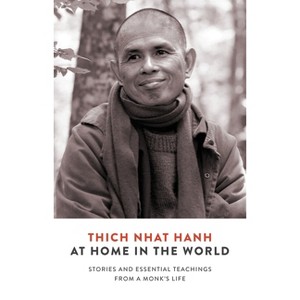 At Home in the World - by  Thich Nhat Hanh (Paperback) - 1 of 1