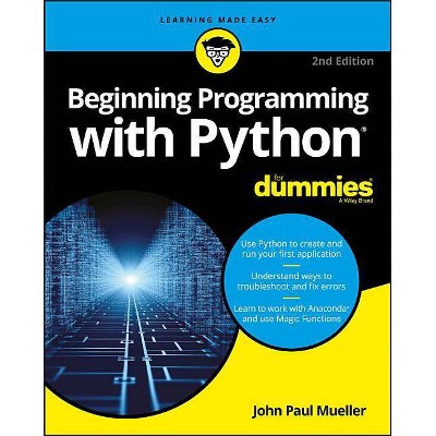 Beginning Programming with Python for Dummies - 2nd Edition by  John Paul Mueller (Paperback)