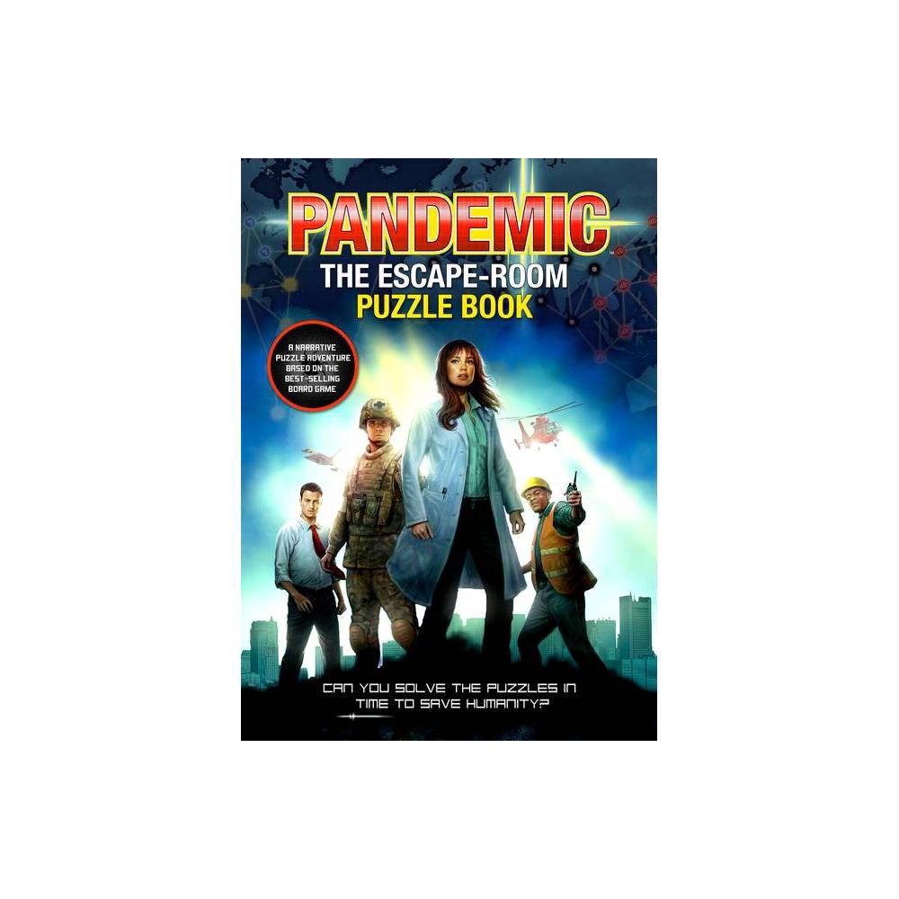 Pandemic - The Escape-Room Puzzle Book - by Jason Ward & Asmodee Group (Paperback)