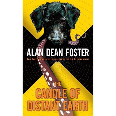 The Candle of Distant Earth - (Taken Trilogy) by  Alan Dean Foster (Paperback)