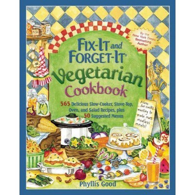  Fix-It and Forget-It Vegetarian Cookbook - by  Phyllis Good (Spiral Bound) 