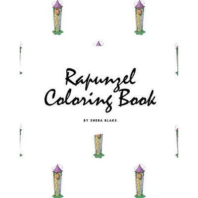 Rapunzel Coloring Book for Children (8x10 Coloring Book / Activity Book) - by  Sheba Blake (Paperback)