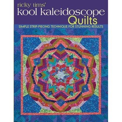 Ricky Tims' Kool Kaleidoscope Quilts-Print-On-Demand-Edition - (Paperback)