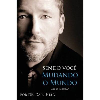 Sendo Você, Mudando o Mundo - Being You Portuguese - by  Heer (Paperback)