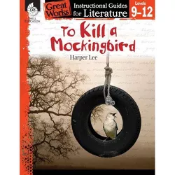 To Kill a Mockingbird: An Instructional Guide for Literature - (Great Works: Instructional Guides for Literature) by  Kristin Kemp (Paperback)