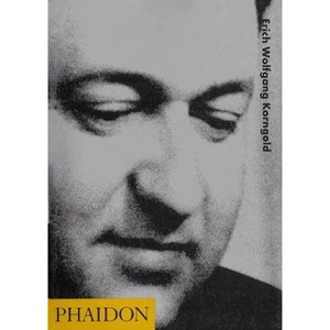 Erich Wolfgang Korngold - (20th Century Composers) by  Jessica Duchen (Paperback) - 1 of 1