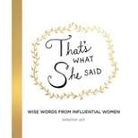 That's What She Said - by  Kimothy Joy (Hardcover)