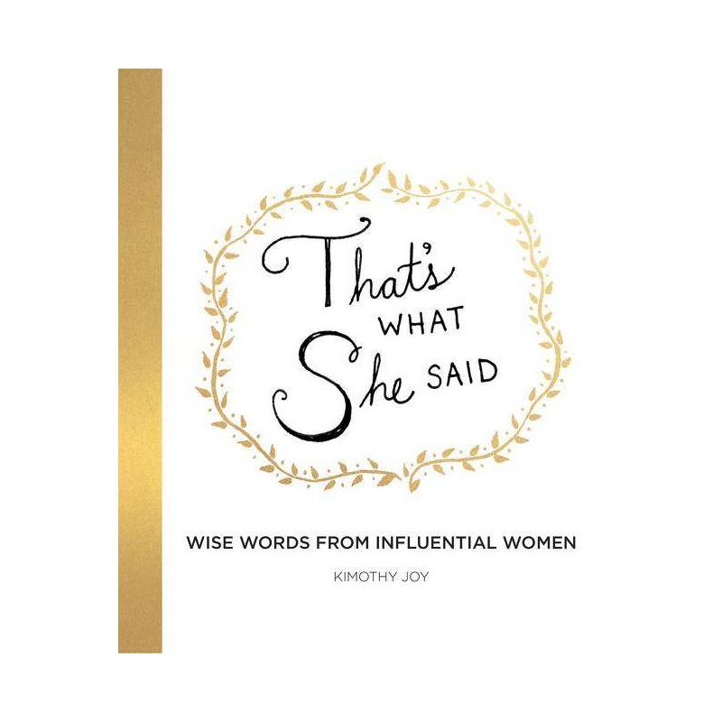 That's What She Said - by  Kimothy Joy (Hardcover), 1 of 5