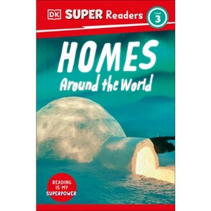DK Super Readers Level 3 Homes Around the World - 1 of 1