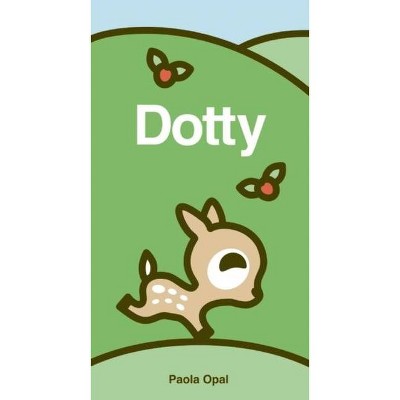 Dotty - (Simply Small) by  Paola Opal (Board Book)