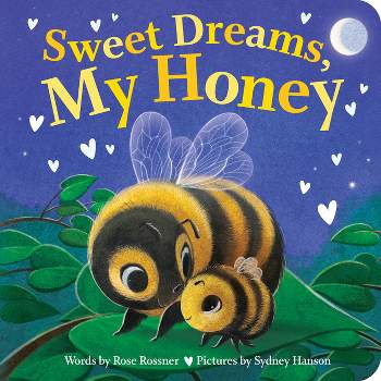 Sweet Dreams, My Honey - (Punderland) by  Rose Rossner (Board Book)