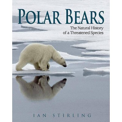 Polar Bears - by  Ian Stirling (Paperback)