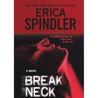 Breakneck - by  Erica Spindler (Paperback)