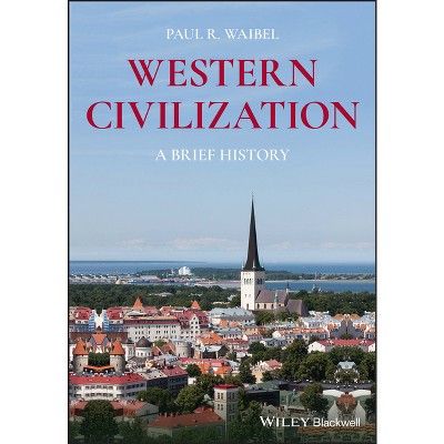 Western Civilization - by  Paul R Waibel (Paperback)