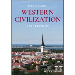 Western Civilization - by  Paul R Waibel (Paperback) - 1 of 1