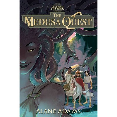 The Medusa Quest - (The Legends of Oympus) by  Alane Adams (Paperback)