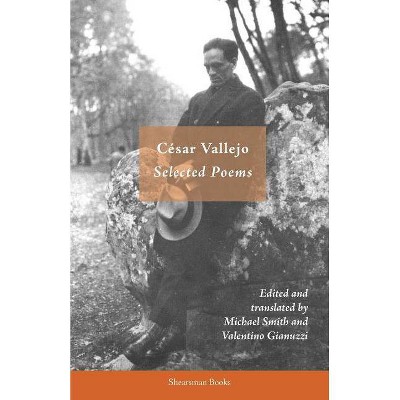 Selected Poems - by  Cesar Vallejo (Paperback)