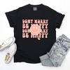 Simply Sage Market Women's Don't Worry Be Happy Smiley Face Short Sleeve Garment Dyed Tee - 2 of 4