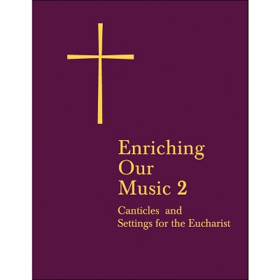 Enriching Our Music 2 - by  Church Publishing Incorporated (Paperback)