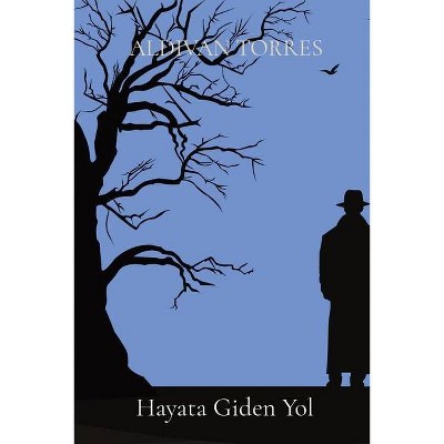 Hayata Giden Yol - by  Aldivan Teixeira Torres (Paperback)