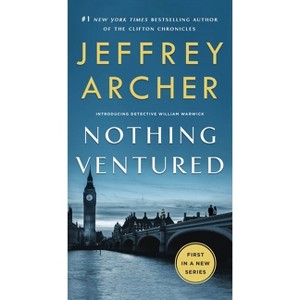 Nothing Ventured - (William Warwick Novels) by  Jeffrey Archer (Paperback) - 1 of 1