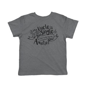Toddler My Uncle Is Single T Shirt Cute Sarcastic Family Tee For Kids - Crazy Dog Toddler T Shirt - 1 of 4