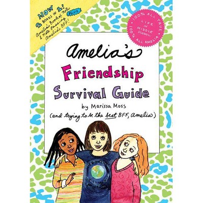 Amelia's Friendship Survival Guide - by  Marissa Moss (Hardcover)