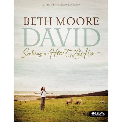 David - Bible Study Book (Updated Edition) - by  Beth Moore (Paperback)