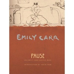 Pause - by  Emily Carr (Paperback) - 1 of 1