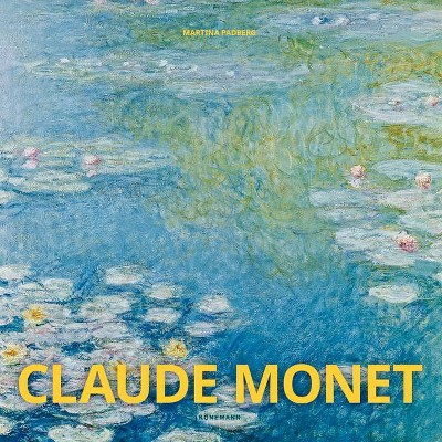 Claude Monet - (Artist Monographs) by  Martina Padberg (Hardcover)