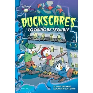 Duckscares: Cooking Up Trouble - (Disney's Spooky Zone) by  Tommy Greenwald (Hardcover) - 1 of 1